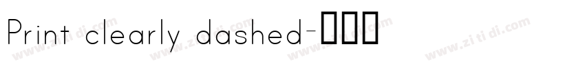 Print clearly dashed字体转换